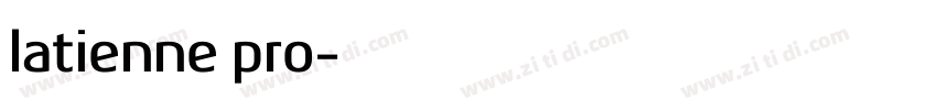 latienne pro字体转换